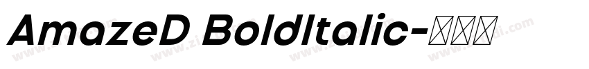 AmazeD BoldItalic字体转换